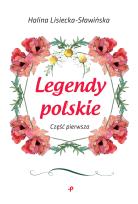 Okładka książki LEGENDY POLSKIE CZĘŚĆ PIERWSZA