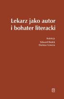 Okładka książki Lekarz jako autor i bohater literacki