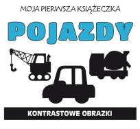 Okładka książki Moja pierwsza książeczka. Pojazdy