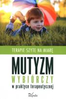 Okładka książki Mutyzm wybiórczy w praktyce terapeutycznej w.2