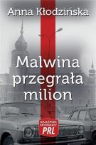 Okładka książki Najlepsze kryminały PRL. Malwina przegrała milion
