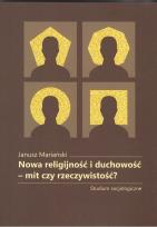 Okładka książki Nowa religijnośći duchowość-mit czy rzeczywistość?