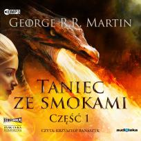 Okładka książki Pieśń lodu i ognia T.5 Taniec ze smokami cz.1 CD - Audiobook