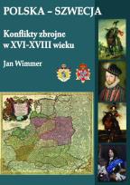 Okładka książki Polska-Szwecja. Konflikty zbrojne w XVI-XVIII w.