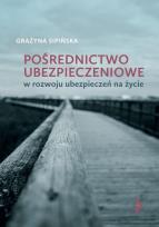 Okładka książki Pośrednictwo ubezpieczeniowe w rozwoju ubezpieczeń na życie