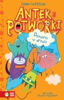 Okładka książki POTWORKI W DRODZE ANTEK I POTWORKI