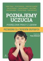 Okładka książki Poznajemy uczucia Podręcznik pracy z lękiem