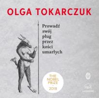 Okładka książki Prowadź swój pług przez kości umarłych - Audiobook