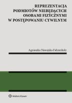 Okładka książki Reprezentacja podmiotów niebędących osobami fizycznymi w postępowaniu cywilnym