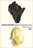 Okładka książki Sekrety manichejskich trucizn. Miłosz wobec zła