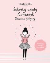 Okładka książki Sekrety urody Koreanek. Elementarz pielęgnacji