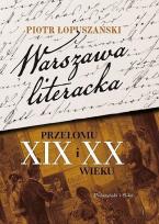 Okładka książki Warszawa literacka przełomu XIX i XX wieku DL