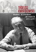 Okładka książki WAŻNE NIEWAŻNE DZIENNIK 1953-1973