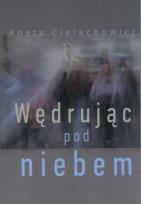 Okładka książki Wędrując pod niebem