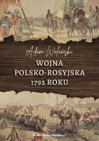 Okładka książki Wojna polsko-rosyjska 1792 roku