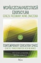 Okładka książki Współczesna przestrzeń edukacyjna T.1