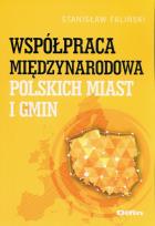 Okładka książki Współpraca międzynarodowa polskich miast i gmin