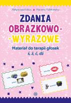 Okładka książki Zdania obraz.-wyr. Mat. do terapii głosek ś,ź,ć,dź