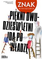Okładka książki Znak 677 10/2011 Piękni dwudziestoletni idą po władzę