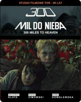 Okładka książki 300 mil do nieba - Steelbook (DVD + blu-ray)