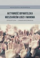 Okładka książki Aktywność obywatelska mieszkańców Łodzi i Iwanowa