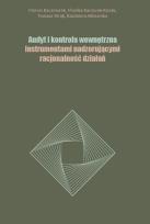 Okładka książki Audyt i kontrola wewnętrzna instrumentami nadzorującymi racjonalność działań