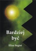 Okładka książki Bardziej być