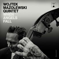 Okładka książki CD WHEN ANGELS FALL WOJTEK MAZOLEWSKI QUINTET