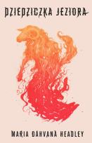 Okładka książki DZIEDZICZKA JEZIORA