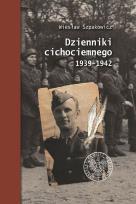 Okładka książki DZIENNIKI CICHOCIEMNEGO 1939–1942 WYD. 2