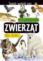 Okładka książki ENCYKLOPEDIA ZWIERZĄT DLA DZIECI ŚWIAT WOKÓŁ NAS