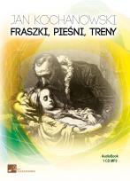 Okładka książki Fraszki. Pieśni. Treny. Książka audio CD MP3 - Audiobook