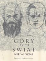 Okładka książki Góry, jakich świat nie widział