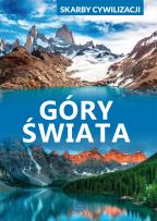 Okładka książki GÓRY ŚWIATA SKARBY CYWILIZACJI