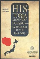 Okładka książki Historia stosunków polsko-japońskich Tom 2 1945-2019
