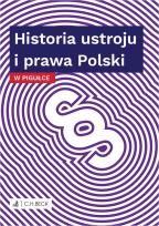 Okładka książki Historia ustroju i prawa Polski w pigułce
