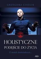 Okładka książki Holistyczne podejście do życia