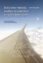 Okładka książki Ilościowe metody analizy incydentów w ruchu...