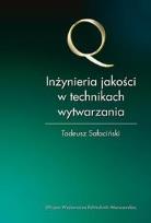 Okładka książki Inżynieria jakości w technikach wytwarzania