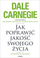 Okładka książki Jak poprawić jakość swojego życia. 10 kroków do szczęścia