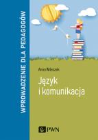 Okładka książki Język i komunikacja. Wprowadzenie dla pedagogów