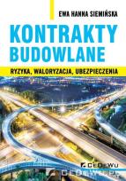 Okładka książki Kontrakty budowlane. Ryzyka, waloryzacja...