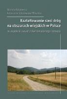 Okładka książki Kształtowanie sieci dróg na obszarach wiejskich...