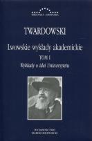 Okładka książki Lwowskie wykłady akademickie T.1