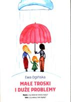 Okładka książki Małe troski i duże problemy