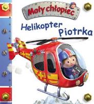 Okładka książki Mały chłopiec. Helikopter Piotrka w.2020