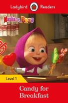 Opakowanie Masha and the Bear: Candy for Breakfast - Ladybird Readers Level 1