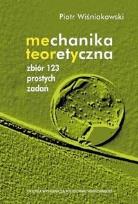 Okładka książki Mechanika teoretyczna. Zbiór 123 prostych zadań