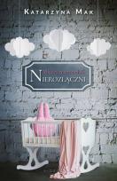 Okładka książki Między nami miłość Tom 3 Nierozłączni