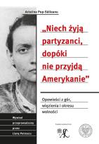 Okładka książki Niech żyją partyzanci, dopóki nie przyjdą Amerykanie